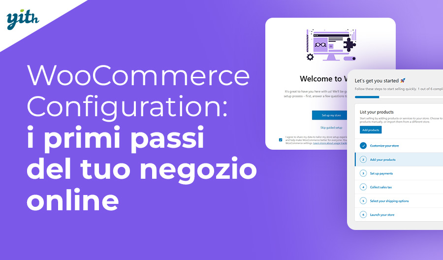 Configurazione di WooCommerce: come iniziare a usare il tuo negozio online