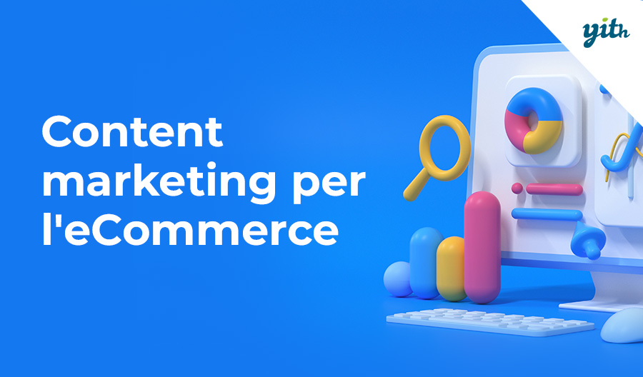 Content marketing per l’eCommerce