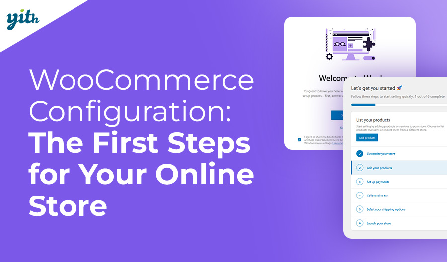 WooCommerce Configuration: The First Steps for Your Online Store