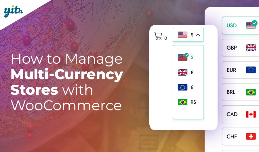 How to Manage Multi-Currency Stores with WooCommerce