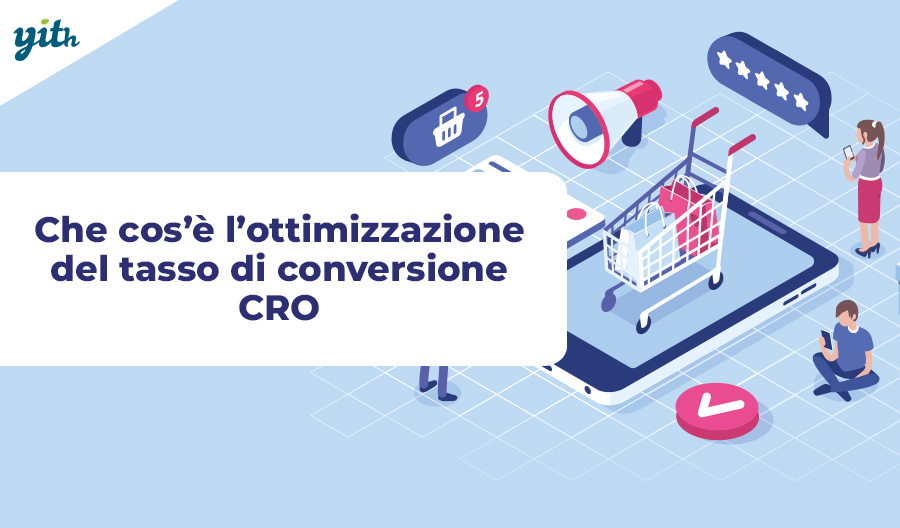 Che cos’è l’ottimizzazione del tasso di conversione CRO