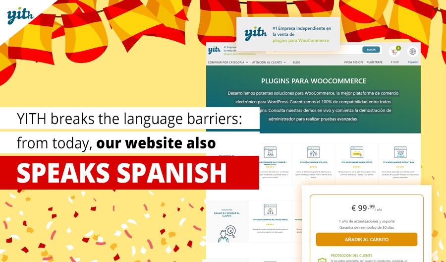 YITH breaks the language barriers: from today our website also speaks Spanish